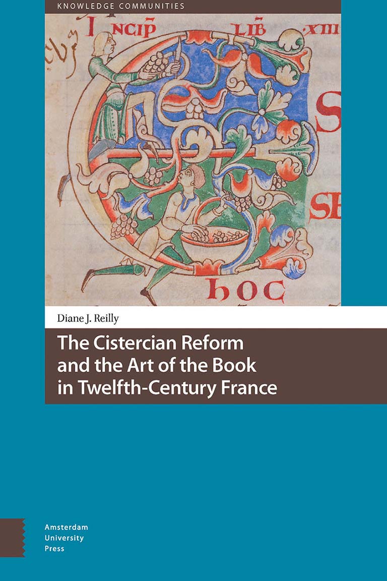 The Cistercian Reform and the Art of the Book in Twelfth Century France